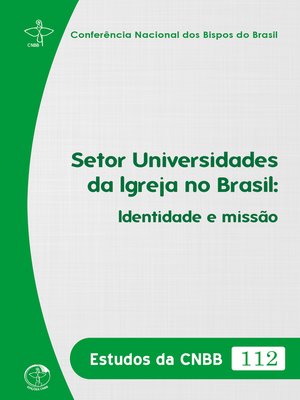 cover image of Estudos da CNBB 112--Setor Universidades da Igreja no Brasil